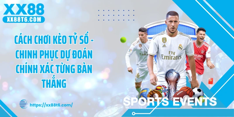 cách chơi kèo tỷ số