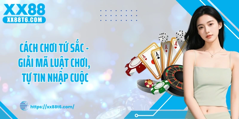 Cách Chơi Tứ Sắc